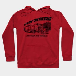 Livin' on the road 1994 iron and wheels Hoodie